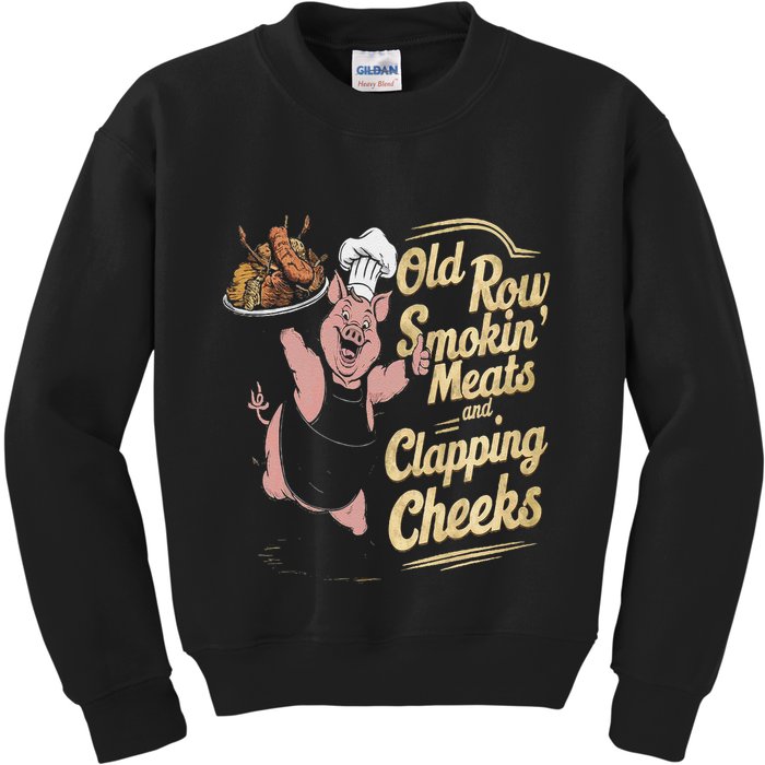 Old.Row Smokin Meats And Clapping Cheeks Funny Bbq Kids Sweatshirt