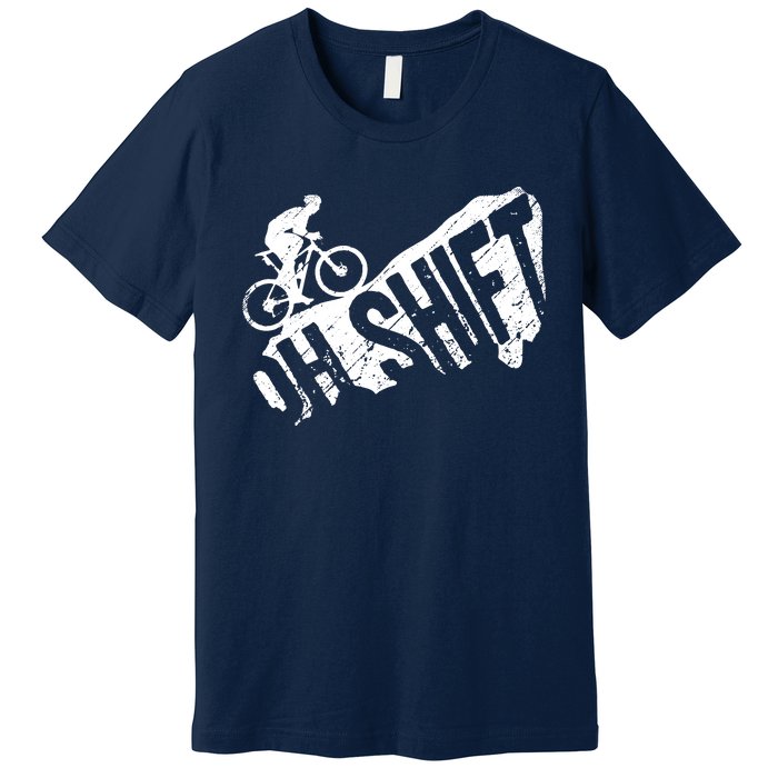 Oh Shift Mountain Biking Bicycle Bike Rider Cyclist Funny Premium T-Shirt