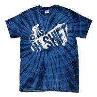 Oh Shift Mountain Biking Bicycle Bike Rider Cyclist Funny Tie-Dye T-Shirt