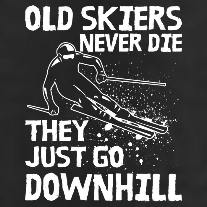 Old Skiers Never Die They Go Downhill Ski Retirement Skiing Cool Comfort Performance Bucket Hat