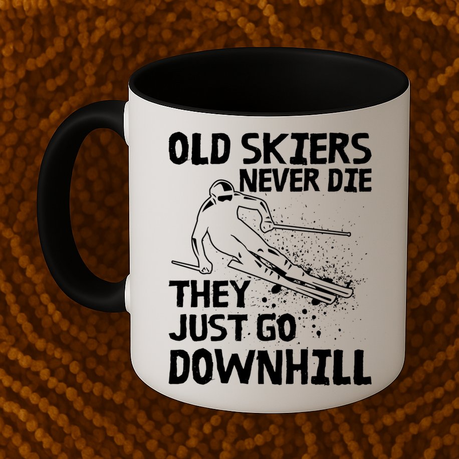 Old Skiers Never Die They Go Downhill Ski Retirement Skiing Mug