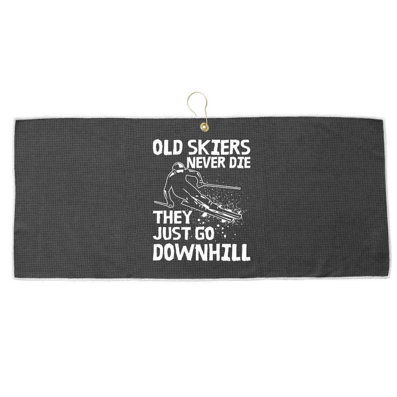 Old Skiers Never Die They Go Downhill Ski Retirement Skiing Large Microfiber Waffle Golf Towel
