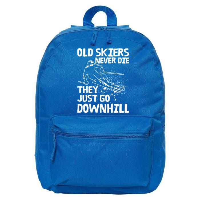 Old Skiers Never Die They Go Downhill Ski Retirement Skiing 16 in Basic Backpack