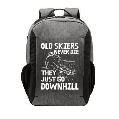 Old Skiers Never Die They Go Downhill Ski Retirement Skiing Vector Backpack