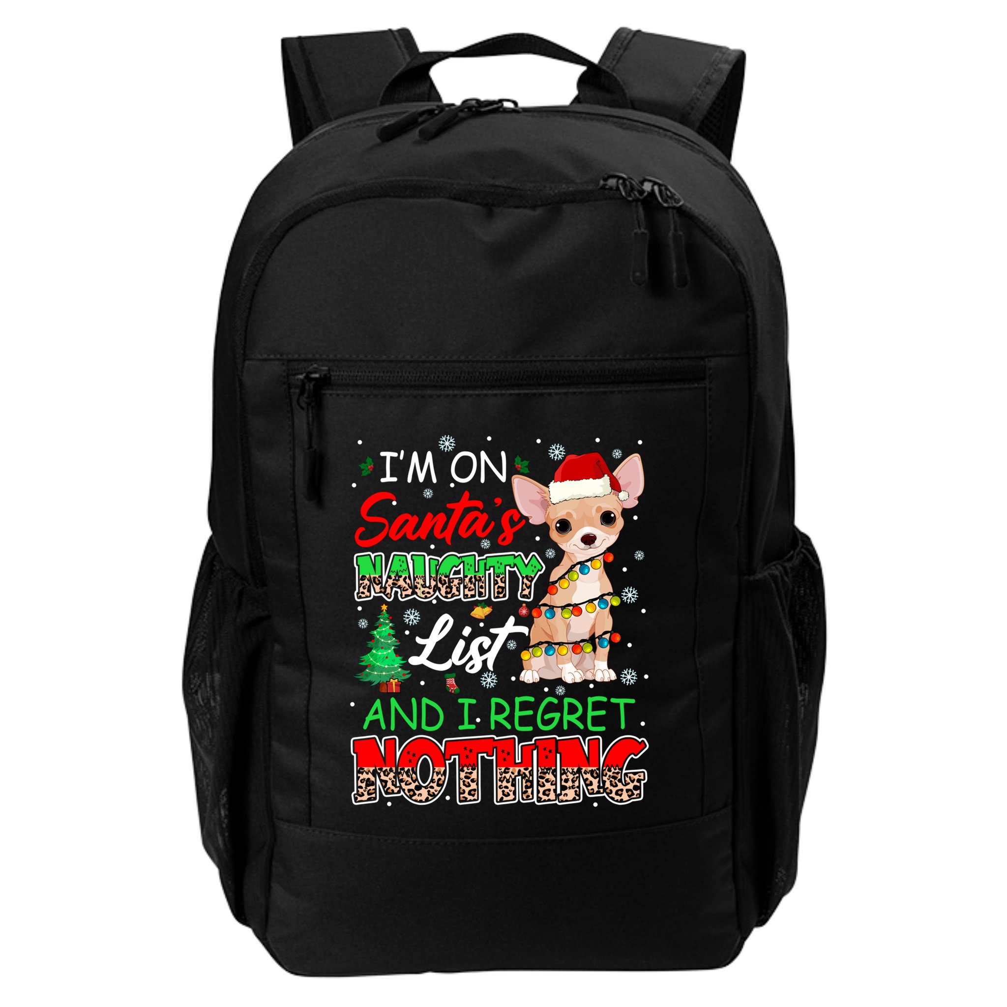 On SantaS Naughty List And Regret Nothing Santa Chihuahua Gift Backpack
