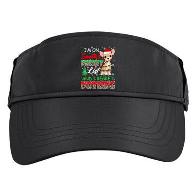 On SantaS Naughty List And Regret Nothing Santa Chihuahua Gift Adult Drive Performance Visor