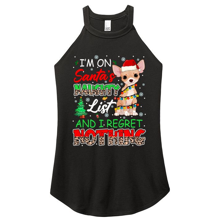 On SantaS Naughty List And Regret Nothing Santa Chihuahua Gift Women's Perfect Tri Rocker Tank