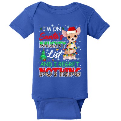 On SantaS Naughty List And Regret Nothing Santa Chihuahua Gift Baby Bodysuit