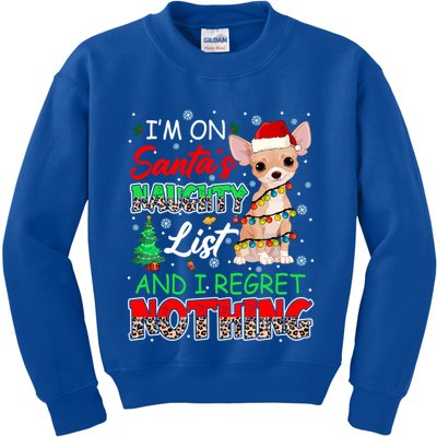 On SantaS Naughty List And Regret Nothing Santa Chihuahua Gift Kids Sweatshirt