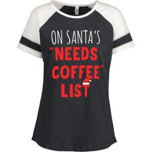 On SantaS Needs Coffee List Christmas Coffee Enza Ladies Jersey Colorblock Tee