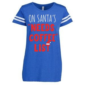 On SantaS Needs Coffee List Christmas Coffee Enza Ladies Jersey Football T-Shirt