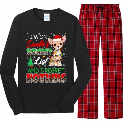 On SantaS Naughty List And Regret Nothing Santa Chihuahua Gift Long Sleeve Pajama Set