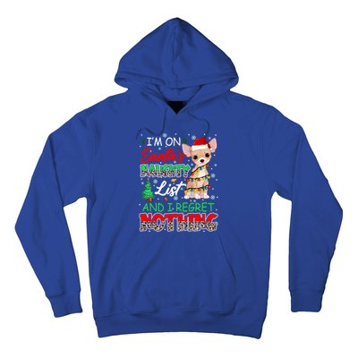 On SantaS Naughty List And Regret Nothing Santa Chihuahua Gift Hoodie