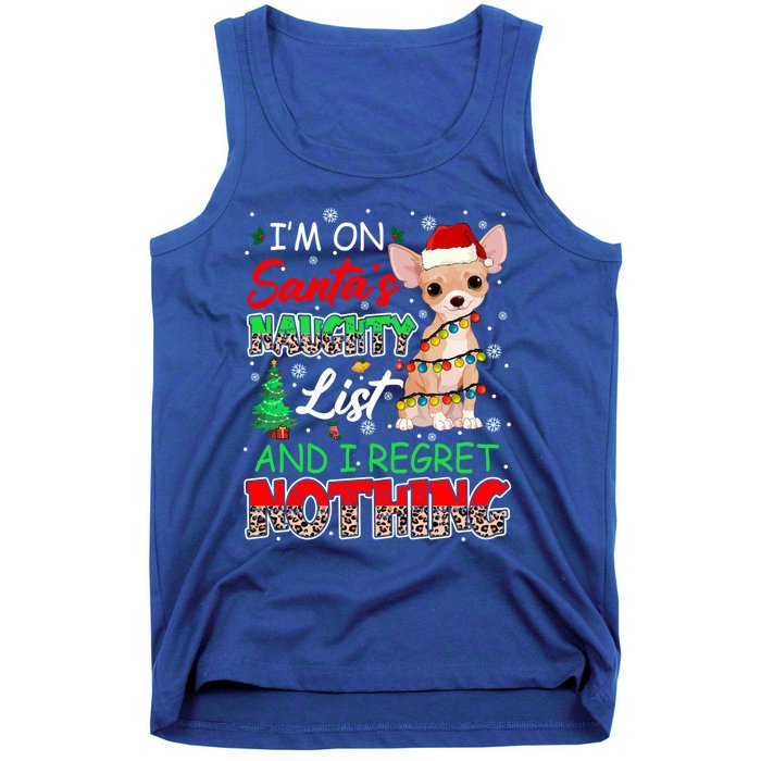 On SantaS Naughty List And Regret Nothing Santa Chihuahua Gift Tank Top