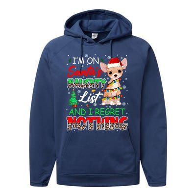 On SantaS Naughty List And Regret Nothing Santa Chihuahua Gift Performance Fleece Hoodie