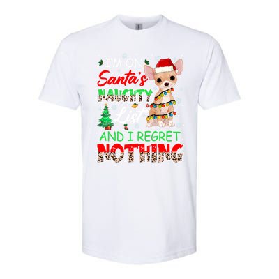 On SantaS Naughty List And Regret Nothing Santa Chihuahua Gift Softstyle CVC T-Shirt