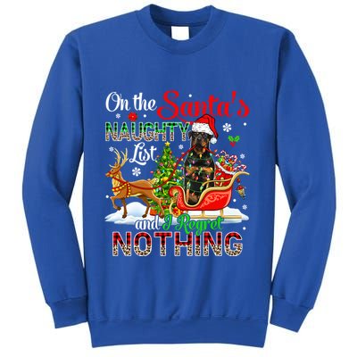 On SantaS Naughty List Regretting Nothing Santa Rottweiler Gift Sweatshirt