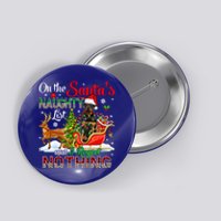 On SantaS Naughty List Regretting Nothing Santa Rottweiler Gift Button