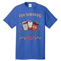 On Santas Needs Coffee List Christmas Funny Coffee Lover Cute Gift Tall T-Shirt