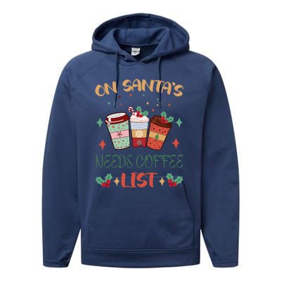 On Santas Needs Coffee List Christmas Funny Coffee Lover Cute Gift Performance Fleece Hoodie