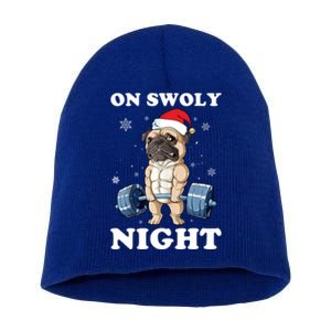 Oh Swoly Night Pug Dog Ugly Christmas Gym Weightlifting Gift Short Acrylic Beanie