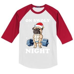 Oh Swoly Night Pug Dog Ugly Christmas Gym Weightlifting Gift Kids Colorblock Raglan Jersey