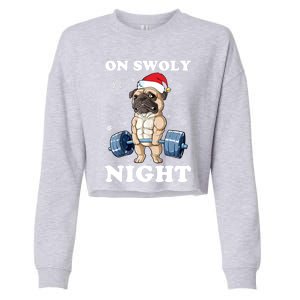 Oh Swoly Night Pug Dog Ugly Christmas Gym Weightlifting Gift Cropped Pullover Crew