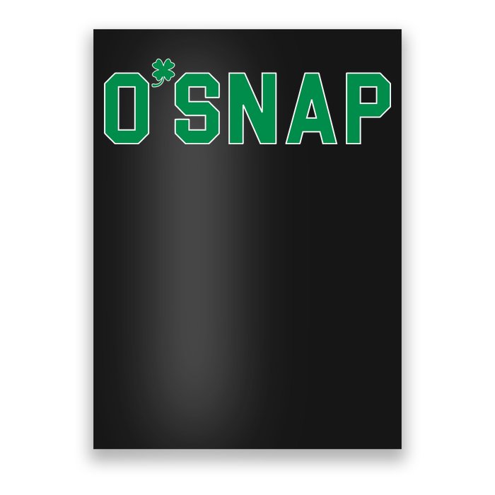 O'Snap Irish St. Patrick's Day Clover Poster