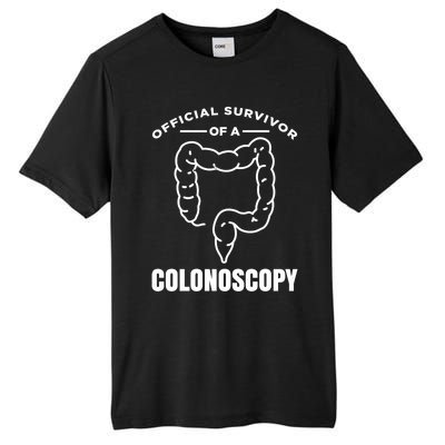 Offical Survivor Of A Colonoscopy Colon Cancer Awareness Meaningful Gift Tall Fusion ChromaSoft Performance T-Shirt