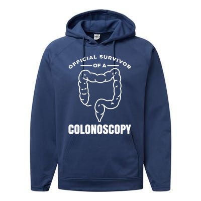 Offical Survivor Of A Colonoscopy Colon Cancer Awareness Meaningful Gift Performance Fleece Hoodie