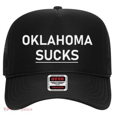 Oklahoma Sucks High Crown Mesh Back Trucker Hat