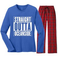 Oceanside Straight Outta Oceanside Gift Women's Long Sleeve Flannel Pajama Set 