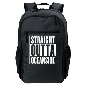 Oceanside Straight Outta Oceanside Gift Daily Commute Backpack