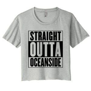 Oceanside Straight Outta Oceanside Gift Women's Crop Top Tee