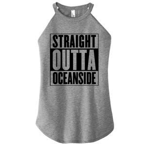 Oceanside Straight Outta Oceanside Gift Women's Perfect Tri Rocker Tank