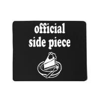 O.fficial Side Piece Holiday Pie Girlfriend Gag Joke Gift Mousepad