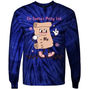 On Santas Petty List File Funny Pink Christmas Tie-Dye Long Sleeve Shirt