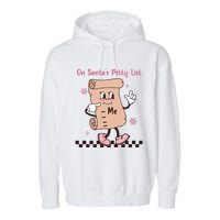 On Santas Petty List File Funny Pink Christmas Garment-Dyed Fleece Hoodie