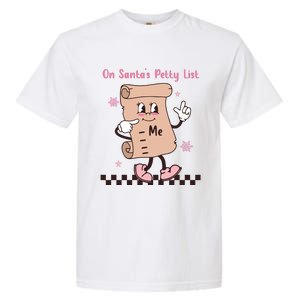 On Santas Petty List File Funny Pink Christmas Garment-Dyed Heavyweight T-Shirt