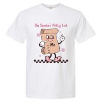 On Santas Petty List File Funny Pink Christmas Garment-Dyed Heavyweight T-Shirt