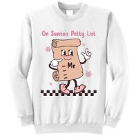 On Santas Petty List File Funny Pink Christmas Sweatshirt