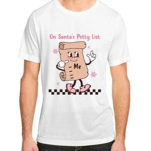 On Santas Petty List File Funny Pink Christmas Adult ChromaSoft Performance T-Shirt