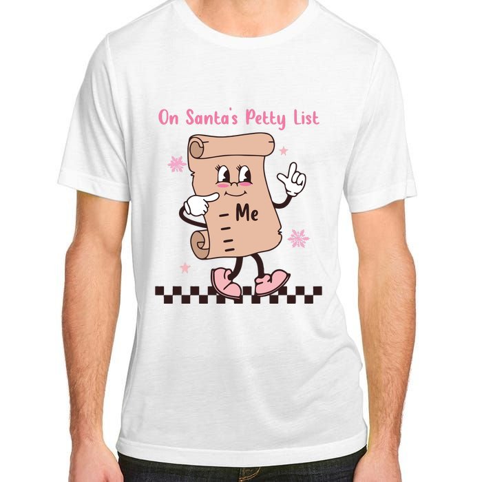 On Santas Petty List File Funny Pink Christmas Adult ChromaSoft Performance T-Shirt