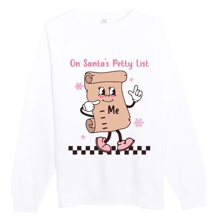 On Santas Petty List File Funny Pink Christmas Premium Crewneck Sweatshirt