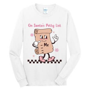 On Santas Petty List File Funny Pink Christmas Tall Long Sleeve T-Shirt