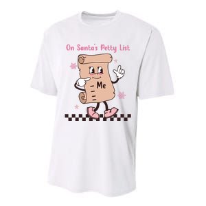 On Santas Petty List File Funny Pink Christmas Performance Sprint T-Shirt