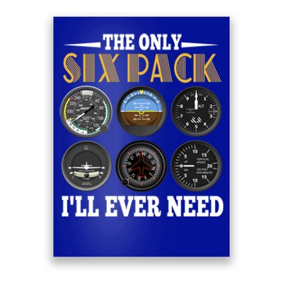 Only Six Pack Funny Pilot Airplane Flight Gift Poster