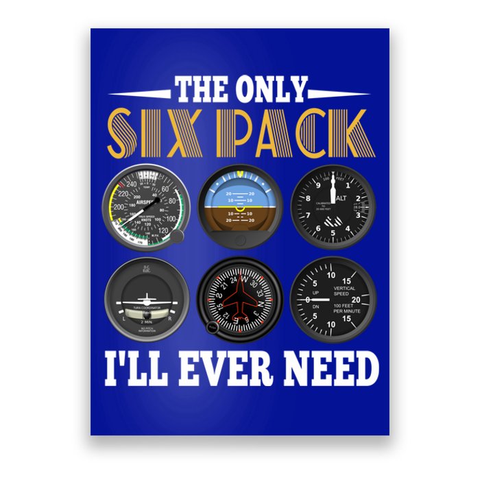 Only Six Pack Funny Pilot Airplane Flight Gift Poster