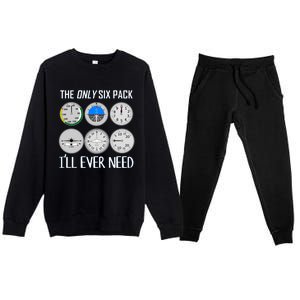 Only Six Pack Ill Need Funny Pilot Quote Gift Premium Crewneck Sweatsuit Set