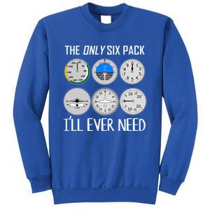 Only Six Pack Ill Need Funny Pilot Quote Gift Sweatshirt